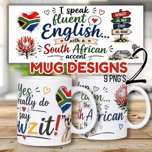 May include: Two white ceramic mugs featuring South African themed graphics, including a heart-shaped South African flag, a protea flower, a meerkat, and text reading I speak fluent English with a South African accent and Yes, really do say howzit!