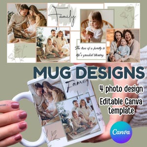 Może przedstawiać: Biały kubek z projektem kolażu zdjęć rodzinnych. Kubek zawiera słowo "Family" oraz tekst "Mug Designs, 4 photo design, Editable Canva template". Kubek jest trzymany przez osobę.