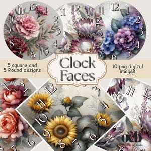 May include: Digital images of clock faces with floral designs. The clocks feature various flowers, including peonies, hydrangeas, and sunflowers, in shades of pink, purple, and yellow. The text "Clock Faces" and "5 square and 5 Round designs" is also visible.
