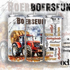 May include: Three skinny tumbler designs with a rural theme. The designs feature a red tractor, a haystack, and text in a rustic font. The tumblers also have text that says "BOERSEUN" and "BOERSFUN".