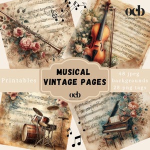 May include: A collection of vintage musical pages featuring a violin, piano, drums, and clarinet, decorated with floral designs and musical notes. The text reads "MUSICAL VINTAGE PAGES" and "Printables". Includes 48 jpeg backgrounds and 28 png tags.