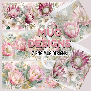 May include: Mug designs with watercolour floral patterns in pink, white, and green. The mugs and designs include the text "Mug Designs" and "7 PNG Mug Designs". The floral designs include protea flowers and butterflies.