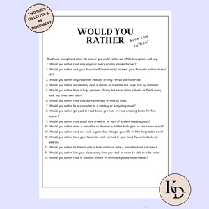 May include: A black and white printable document titled "Would You Rather" for a book club. The document includes a list of 15 prompts asking readers to choose between two options. The document is available in US Letter and A4 sizes.