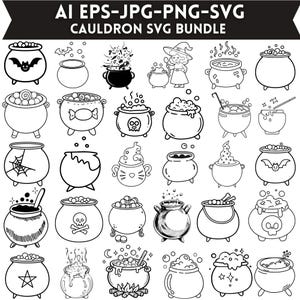 May include: A digital collection of black and white line art illustrations featuring various cauldron designs, including bubbling potions, skulls, bats, and stars. The top banner displays the text AI EPS-JPG-PNG-SVG CAULDRON SVG BUNDLE.