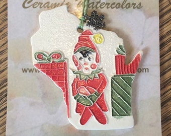 One of a Kind ELF Ornament! Wisconsin state shaped ornament features the old fashioned Elf. Handmade ceramic! Arrives neatly gift bagged!