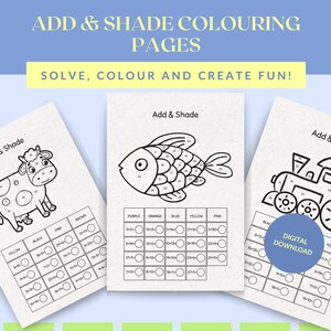 Può includere: Tre pagine da colorare in bianco e nero con una mucca, un pesce e un treno. Ogni pagina ha una griglia di numeri e cerchi da colorare. Il testo "Add & Shade" è in cima a ogni pagina. Il testo "Solve, Color and Create Fun!" è in cima alla pagina.