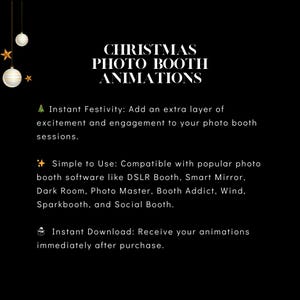 May include: Black background with text that reads "CHRISTMAS PHOTO BOOTH ANIMATIONS." The text describes the product as adding excitement to photo booth sessions, being simple to use, and an instant download.