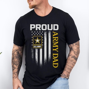 Proud Army Dad Shirt US Army Military Patriotic American Flag Tee Gift for Army Fathers Veterans army dad shirt proud army dad us army shirt