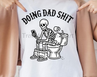 Funny Skeleton Dad PNG, Father's Day Gift (Digital Download)