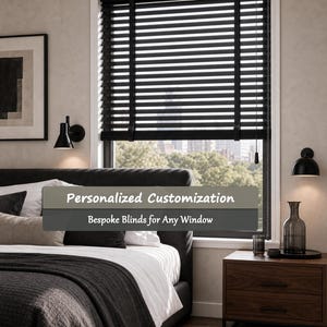 May include: Black horizontal window blinds with a corded lift mechanism installed over a window. The image features text overlays that read Personalized Customization and Bespoke Blinds for Any Window, positioned over the window area.