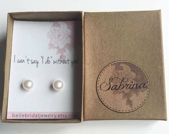 Bridesmaid Thank you Gift, Pearls Stud Earrings, Bridesmaid Proposal Gift, Personalized Bridal Party Gift Idea