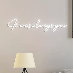 It Was Always You Bedroom Decor, It was always you Wedding Decor, Custom Neon Signs Wall, Neon Sign Backdrop Wall Decoration, Always you