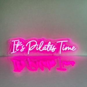 It's Pilates Time Neon Sign, Pilates Sign, Pilates Studio Decor Sign, New Pilates Studio Wall Decor Neon Sign Ideas