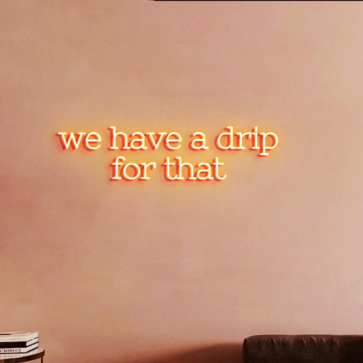 We Have a Drip for That Neon Sign, Drip Bar Wall Neon Light, Iv Drip ...