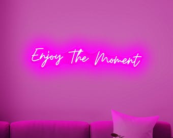 Enjoy the Moment Neon Sign, Customized Neon Sign Wall Light, Enjoy the Moment Sign for Bedroom Living Room, Backdrop Wall Decorations