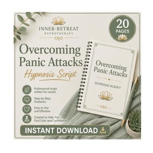May include: A spiral-bound notebook titled Overcoming Panic Attacks Hypnosis Script with 20 pages. The cover features a lotus icon, sage green text, and a matching pen. The document includes professional script, step-by-step guidance, and instant download text.