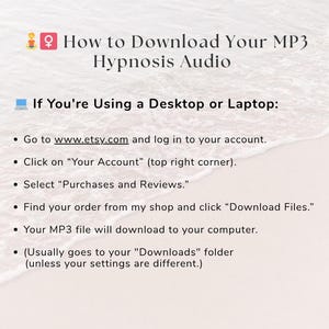 Pode incluir: Um gr&aacute;fico de instru&ccedil;&otilde;es intitulado How to Download Your MP3 Hypnosis Audio. Fornece um guia passo a passo para usu&aacute;rios de desktop ou laptop acessarem arquivos do Etsy, incluindo fazer login, navegar pelas compras e baixar os arquivos.