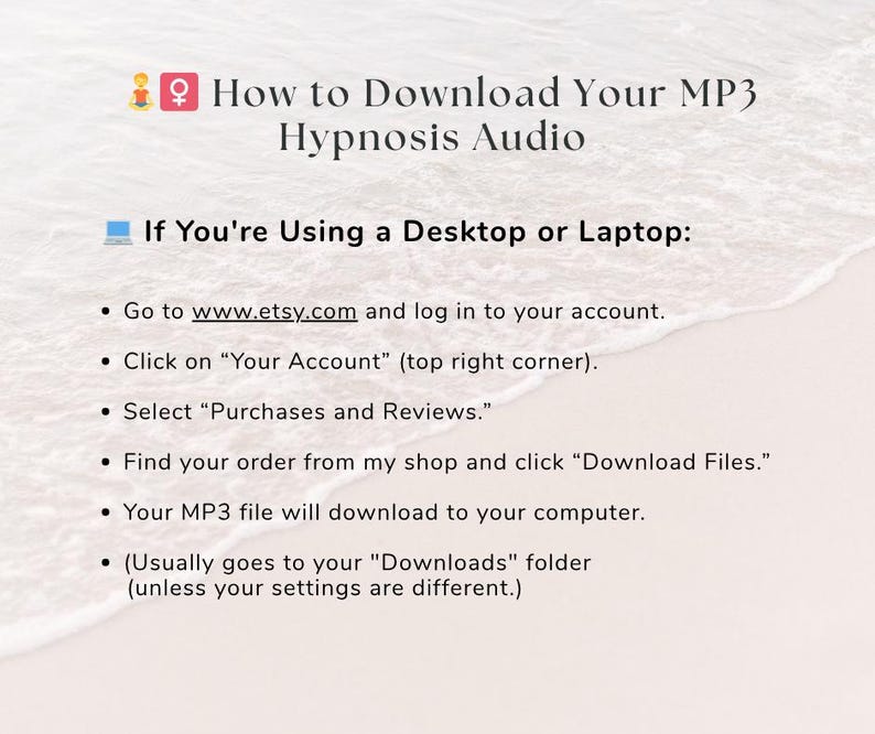 Pode incluir: Um gr&aacute;fico de instru&ccedil;&otilde;es intitulado How to Download Your MP3 Hypnosis Audio. Fornece um guia passo a passo para usu&aacute;rios de desktop ou laptop acessarem arquivos do Etsy, incluindo fazer login, navegar pelas compras e baixar os arquivos.