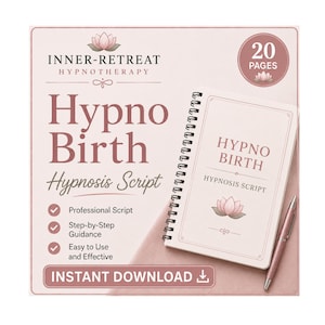 May include: A spiral-bound Hypno Birth Hypnosis Script notebook with a pink lotus flower design. The cover features the text Hypno Birth Hypnosis Script. A matching pink pen is placed next to the notebook. The background includes text stating 20 Pages, Inner-Retreat Hypnotherapy, and Instant Download.