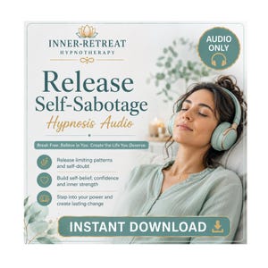Peut inclure: Un produit audio d'hypnose numérique intitulé Release Self-Sabotage par Inner-Retreat Hypnotherapy. L'image montre une personne portant un casque audio vert sauge avec des détails dorés, du texte sur les bienfaits et un bouton de téléchargement.