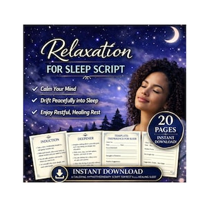 May include: A digital download graphic with the words "Relaxation for Sleep Script" on a starry night background. The image includes a woman with her eyes closed, a crescent moon, and text that says "Instant Download" and "20 Pages."