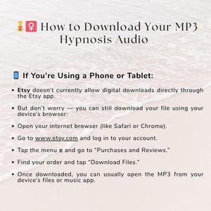 Pode incluir: Um gr&aacute;fico informativo intitulado How to Download Your MP3 Hypnosis Audio. Descreve os passos para utilizadores m&oacute;veis acederem a ficheiros digitais atrav&eacute;s de um navegador web, indicando que a aplica&ccedil;&atilde;o Etsy n&atilde;o suporta transfer&ecirc;ncias diretas.