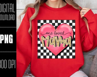 Eine geliebte Mama PNG, Mama PNG, Valentinstag PNG, Mama Shirt Idee, Mama Sublimationsdesign, Mama Valentines PNG, Herz PNG, Amor Liebe PNG