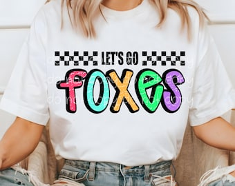 Foxes PNG, Let's Go Foxes PNG, Foxes digital download, PNG design for Dtf and Sublimation, Mascot png, team spirit png, instant download