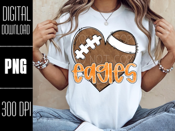 Eagles PNG, Football PNG, Eagles digital download, Football Heart png, Eagles shirt png, PNG design for Dtf and Sublimation, Team Spirit
