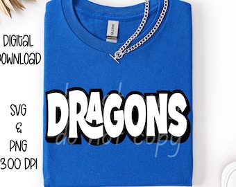 Dragons SVG, Dragons PNG, Mascot shirt design, Team spirit png, Dragons Sublimation design, Mens design, Digital Download, Team Name design