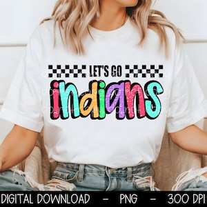 Indians PNG, Let&#39;s Go Indians PNG, Indians digital download, PNG design for Dtf and Sublimation, Mascot png, team spirit png