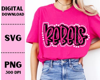 Rebels SVG, rebelles PNG, conception de chemise mascotte, esprit d'équipe png, conception de sublimation de rebelles, lettrage à la main, téléchargement numérique, conception du nom de l'équipe
