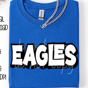 Eagles SVG, Eagles PNG, Mascot shirt design, Team spirit png, Eagles Sublimation design, Mens design, Digital Download, Team Name design