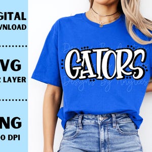 Gators SVG, Gators PNG, Mascot shirt design, Team spirit png, Gators Sublimation design, Hand lettered, Digital Download, Team Name design