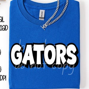 Gators SVG, Gators PNG, Mascot shirt design, Team spirit png, Gators Sublimation design, Mens design, Digital Download, Team Name design