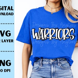 Warriors SVG, Warriors PNG, Mascot shirt design, Team spirit, Warriors Sublimation design, Hand lettered, Digital Download, Team Name design