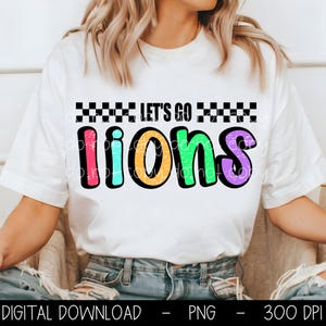 Lions PNG, Let&#39;s Go Lions PNG, Lions digital download, PNG design for Dtf and Sublimation, Mascot png, team spirit png, sublimation png