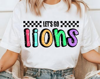Lions PNG, Let's Go Lions PNG, Lions digital download, PNG design for Dtf and Sublimation, Mascot png, team spirit png, sublimation png