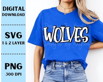 Wolves SVG, Wolves PNG, Mascot shirt design, Team spirit png, Wolves Sublimation design, Hand lettered, Digital Download, Team Name design