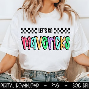 Mavericks PNG, Let&#39;s Go Mavericks PNG, Mavericks digital download, PNG design for Dtf and Sublimation, Mascot png, team spirit png
