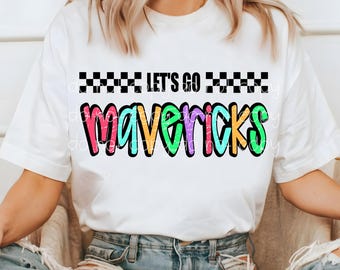 Mavericks PNG, Let's Go Mavericks PNG, Mavericks digital download, PNG design for Dtf and Sublimation, Mascot png, team spirit png