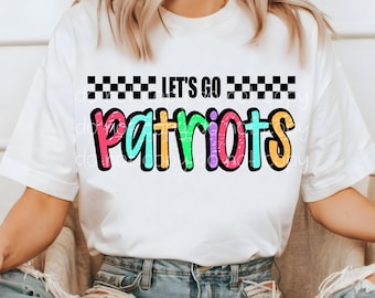 Patriots PNG, Let's Go Patriots PNG, Patriots digital download, PNG design for Dtf and Sublimation, Mascot png, team spirit png