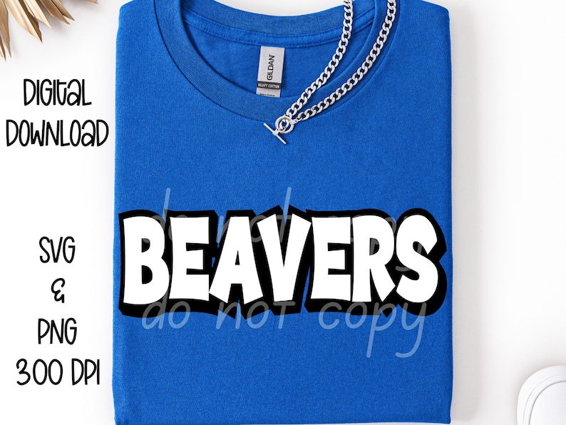 Beavers SVG, Beavers PNG, Mascot Shirt Design, Team Spirit Png, Beavers ...