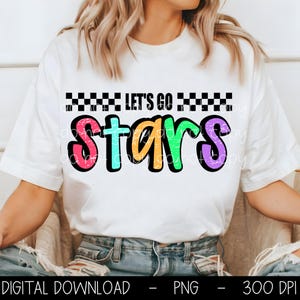 Stars PNG, Let&#39;s Go Stars PNG, Stars digital download, PNG design for Dtf and Sublimation, Mascot png, team spirit png