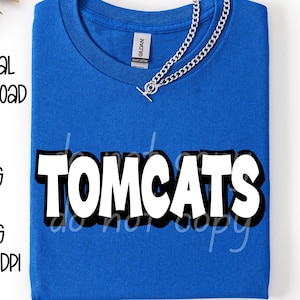 Tomcats SVG, Tomcats PNG, Mascot shirt design, Team spirit png, Tomcats Sublimation design, Mens design, Digital Download, Team Name design