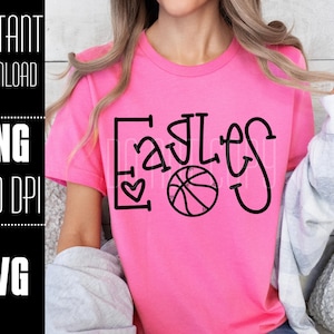 Eagles SVG, Eagles PNG, Eagles Basketball, Mascot shirt design, Team spirit png, Hand lettered, Digital Download, Basketball PNG