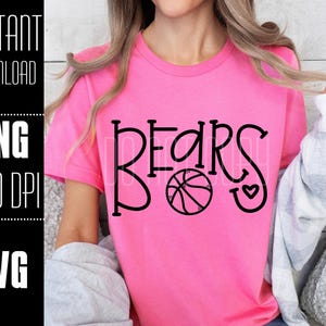Bears SVG, Bears PNG, Bears Basketball, Mascot shirt design, Team spirit png, Hand lettered, Digital Download, Basketball PNG