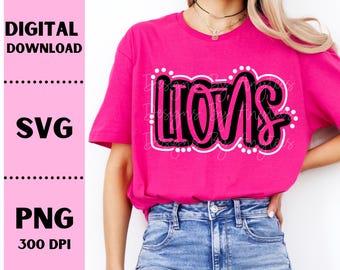 Lions SVG, Lions PNG, Mascot shirt design, Team spirit png, Lions Sublimation design, Hand lettered, Digital Download, Team Name Design