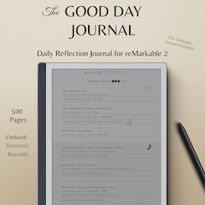 Op de afbeelding: Een grijs en zwart digitaal notitieboek met de tekst "The Good Day Journal" en "Daily Reflection Journal for reMarkable 2". Het notitieboek heeft een wit scherm met een sjabloon voor een dagelijks reflectiejournaal. Het sjabloon bevat secties voor "Ik ben dankbaar voor", "Hoe ik vandaag een goede dag maak", "Mijn mantra voor vandaag", "Wat goeds heb ik vandaag voor iemand gedaan?", "Wat heb ik vandaag geleerd?", "Mooie dingen die ik vandaag heb meegemaakt", en "Beoordeling van vandaag".