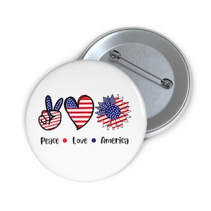 Patriotischer Pin Buttons, Unabhängigkeitstag Pin, Peace Love America Abzeichen, USA Flagge Pin, Benutzerdefiniertes Pin Abzeichen, Wahlkampfbutton